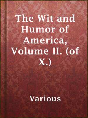 cover image of The Wit and Humor of America, Volume II. (of X.)